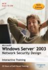 Image for Microsoft Windows Server 2003 Network Security Design 30 Hour Interactive Course