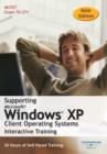 Image for Supporting Microsoft Windows XP Client Operating Systems 30 Hour Interactive Course