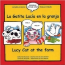 Image for Lucy Cat at the Farm : La Gatita Lucia En La Granja