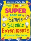 Image for The super book of simple science experiments