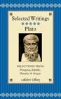 Image for Selected Writings : Selections from Protagoras, Republic, Phaedrus &amp; Gorgias