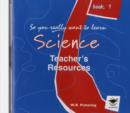 Image for So You Really Want to Learn Science Book 1