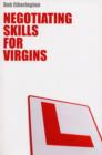 Image for Negotiating Skills for Virgins