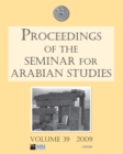 Image for Proceedings of the Seminar for Arabian Studies Volume 39 2009