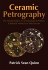 Image for Ceramic Petrography: The Interpretation of Archaeological Pottery &amp; Related Artefacts in Thin Section
