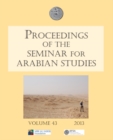 Image for Proceedings of the Seminar for Arabian Studies Volume 43 2013