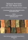 Image for Roman Pottery in the Near East: Local Production and Regional Trade