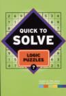Image for QUICK TO SOLVE LOGIC PUZZLES