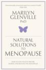 Image for Natural solutions to menopause  : how to stay healthy before, during and beyond the menopause