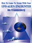 Image for How To Come To Terms With Your UFO-Alien Encounter