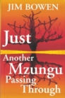 Image for Just Another Mzungu Passing Through