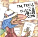 Image for Tai, Troll and the Black and White Cow