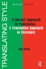 Image for Translating style  : a literary approach to translation, a translation approach to literature