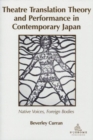 Image for Theatre translation theory and performance in contemporary Japan