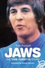 Image for Jaws  : the Tom Forsyth story