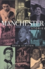Image for Manchester stories