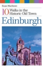 Image for Edinburgh : 10 Walks in the Historic Old Town
