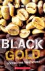 Image for Black Gold - Coffee The True Story