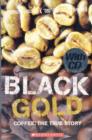 Image for Black Gold - Coffee The True Story - With Audio CD