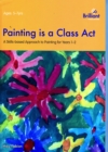 Image for Painting is a Class Act, Years 1-2