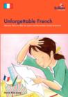 Image for Unforgettable French  : memory tricks to help you learn and remember French grammar