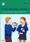 Image for French speaking activities  : fun ways to get KS3 pupils to talk to each other in French