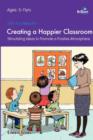 Image for 100+ Fun Ideas for a Creating a Happier Classroom