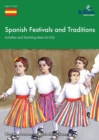 Image for Spanish festivals and traditions  : activities and teaching ideas for KS3