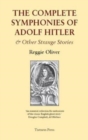 Image for The Complete Symphonies of Adolph Hitler