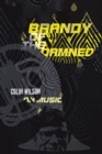 Image for Brandy of the damned  : Colin Wilson on music
