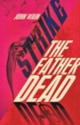 Image for Strike The Father Dead