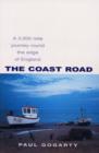 Image for The coast road  : a 3,000-mile journey round the edge of England