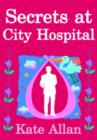 Image for Secrets at City Hospital (Medical Drama Romance)