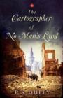 Image for The cartographer of no man&#39;s land
