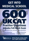 Image for Get into medical school  : 600 UKCAT practice questions