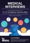 Image for Medical interviews  : a comprehensive guide to CT, ST &amp; registrar interview skills