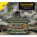Image for Practical HDR  : the complete guide to creating high dynamic range images with your digital SLR