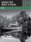 Image for D-SLR Black &amp; White Photography : A Camera Bag Companion 4