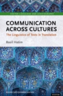 Image for Communication across cultures: the linguistics of texts in translation