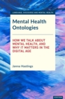 Image for Mental health ontologies: how we talk about mental health, and why it matters in the digital age