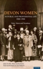 Image for Devon women in public and professional life, 1900-1950  : votes, voices and vocations