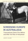 Image for Screening Europe in Australasia: Transnational Silent Film Before and After the Rise of Hollywood