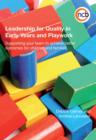 Image for Leadership for quality in early years and playwork: supporting your team to achieve better outcomes for children and families