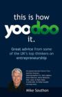 Image for This is how yoodoo it  : great advice from some of the UK&#39;s top thinkers on entrepreneurship