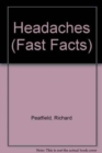 Image for Fast Facts: Headaches