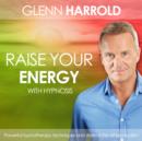 Image for Raise Your Energy &amp; Motivation