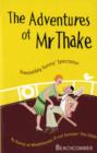 Image for The adventures of Mr Thake