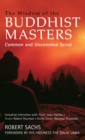 Image for Wisdom of the Buddhist masters  : common and uncommon sense