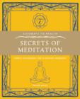 Image for Secrets of meditation  : simple techniques for achieving harmony