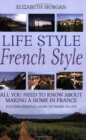 Image for Life style, French style  : all you need to know about making a home in France
